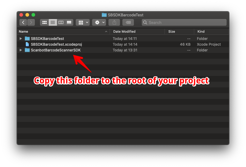 Copy the folder containing the ScanbotBarcodeScannerSDK.framework into your project folder